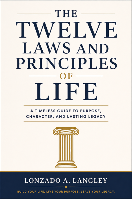 Book cover featuring "The Twelve Laws and Principles of Life" by Lonzado A. Langley.